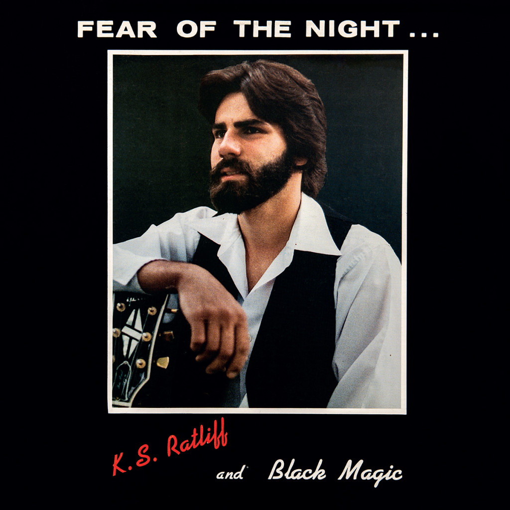 K.S. RATLIFF AND BLACK MAGIC – Fear Of The Night - LP