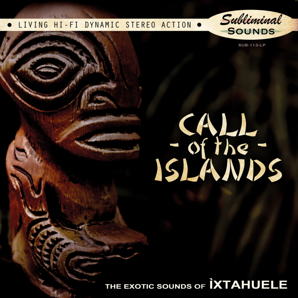ÌXTAHUELE Call of the Islands