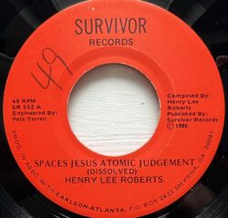 HENRY LEE ROBERTS – Space Jesus Atomic Judgement