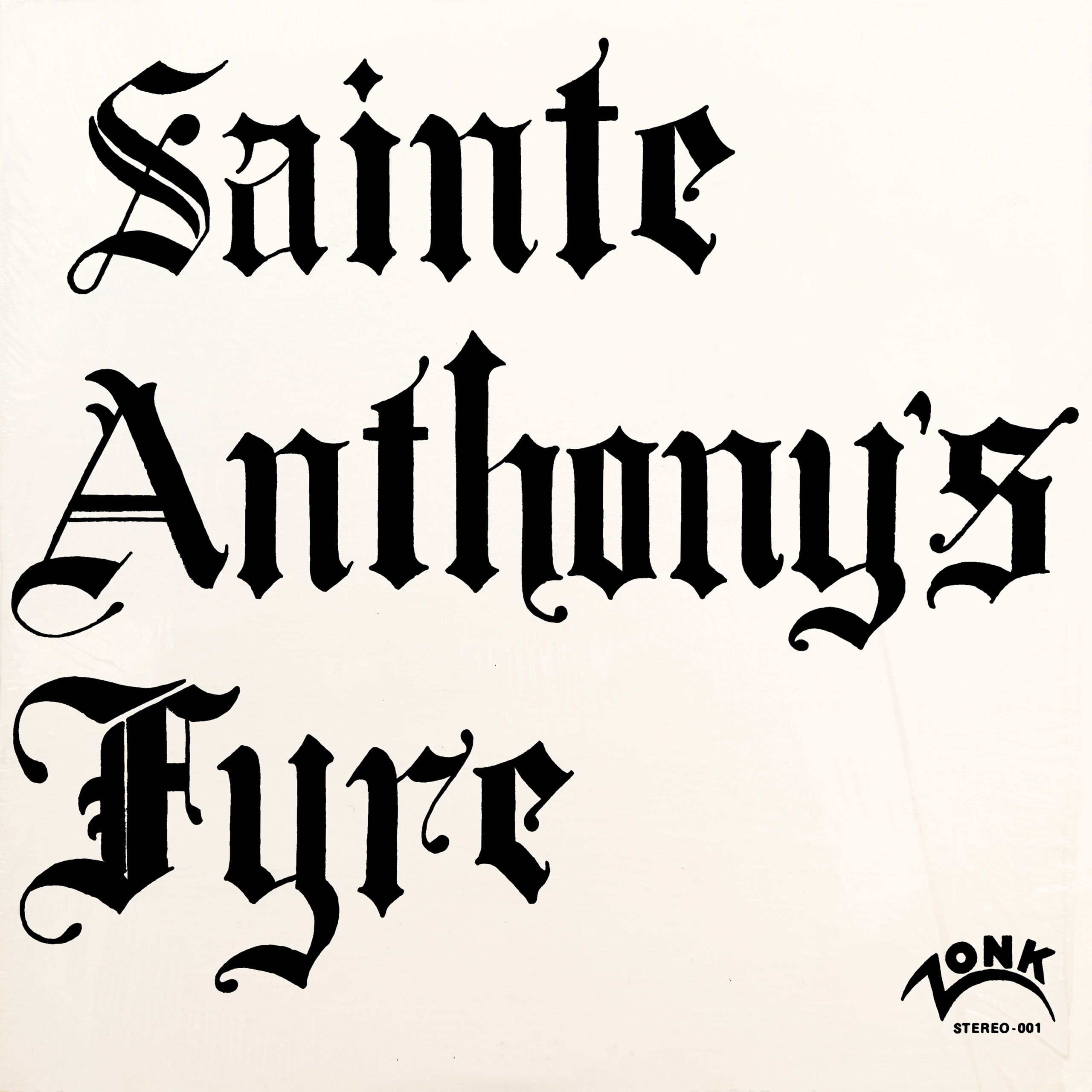 Sainte Anthony’s Fyre